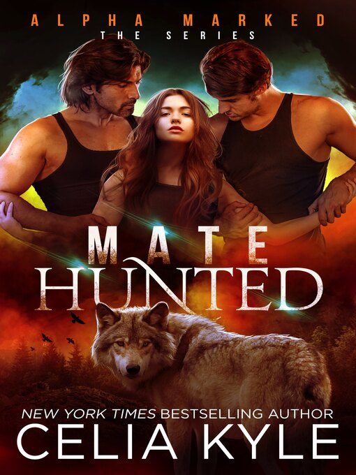 Title details for Mate Hunted by Celia Kyle - Available